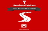 Email Marketing Roadmap By Groovy Marketing - Sales Funnel Madness