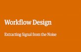 Workflow Design: Extracting Signal From the Noise - ChefConf 2015