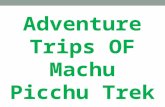 Adventure Trips OF Machu Picchu Trek