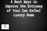 4 Best Ways to Improve the Entryway of Your San Rafael Luxury Home