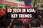 Ed Tech in Asia: Key Trends and Opportunities