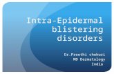 Pemphigus - intra epidermal blistering disorders