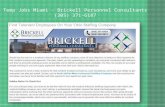 Temp Agency Miami - Brickell Personnel Consultants (305) 371-6187