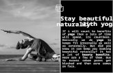 Stay beautiful naturally with yoga