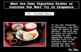 What are some signature dishes or cuisines one must try in singapore