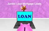 Jumbo loan mortgage leads