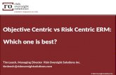 Objective Centric vs Risk Centric ERM Risk Spotlight Webinar March 23 2015