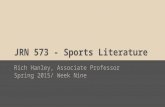 JRN573DE - Sports Literature: Week Nine Lecture