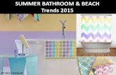 SUMMER 2015 BATHROOM&BEACH