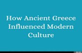 How Ancient Greece Influenced Modern Culture