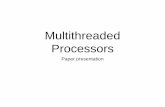 Multithreaded processors ppt