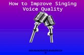How to Improve Singing Voice Quality Training & Transformation Tips