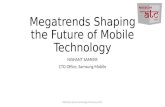 NATC 2013 - Megatrends Shaping the Future of Mobile Technology by Nishant Sameer, Samsung