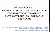 GaussBricks: Magnetic Building Blocks forConstructive Tangible Interactions on Portable Displays