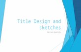 Title design and sketches
