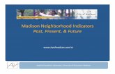 11C – MADISON NEIGHBORHOOD INDICATORS: PAST, PRESENT AND FUTURE