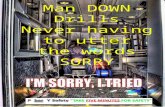 Man down drills never say sorry