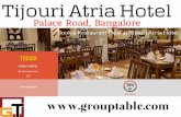 Deal at Tijouri Atria Hotel Bangalore Located in Palace Road