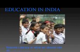 EDUCATION IN INDIA