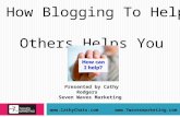 How Blogging To Help Others Helps You