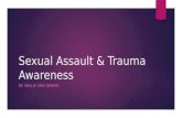 Sexual Assault & Trauma Awareness
