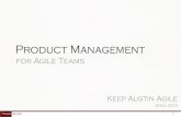 Product Management for Agile Teams - Keep Austin Agile 2015