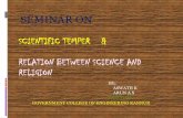 SCIENTIFIC TEMPER & RELATION BETWEEN SCIENCE AND RELIGION