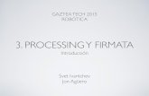 Gaztea Tech 2015: 3. Processing y Firmata