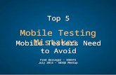 Top 5 Mobile Testing Mistakes Mobile Testers Need to Avoid