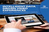 Intelligent Data Driven Video Experiences