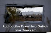 Radioactive Fukushima Dai-ichi - Four Years On