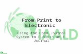 From Print to Electronic: Using the Open Journal System (OJS) to Publish an E-Journal