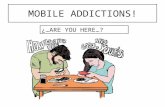 Pressentation about mobile addictions