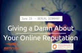 Giving a damm about your online reputation