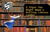 5 Signs You Need a Library Ladder
