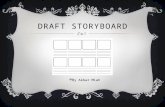 Draft storyboard