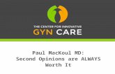 Paul MacKoul MD: Second Opinions are ALWAYS Worth It
