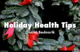 Holiday Health Tips by Daniel Bednarik