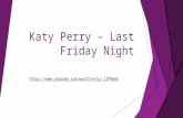 Katy Perry -  Last Friday Night