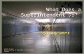 What does a superintendent do? by Cyndy Simms