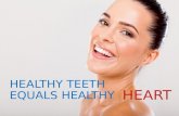 Healthy Teeth Equals Healthy Heart