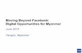 Moving Beyond Facebook:  Digital Opportunities for Myanmar