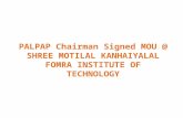 PALPAP Chairman Signed MOU @ SHREE MOTILAL KANHAIYALAL FOMRA INSTITUTE OF TECHNOLOGY