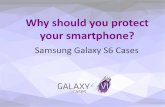Why should you protect your smartphone - Samsung Galaxy s6 cases