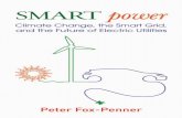 Smart power   climate change, the smart grid, and the future of electric utilities