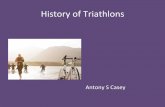 The History of Triathlons presented by Anthony S Casey