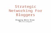 Blogging While Brown Strategic Networking