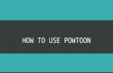 HOW TO USE POWTOON