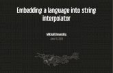 Embedding a language into string interpolator