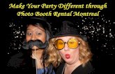 Make your party different through photo booth rental montreal